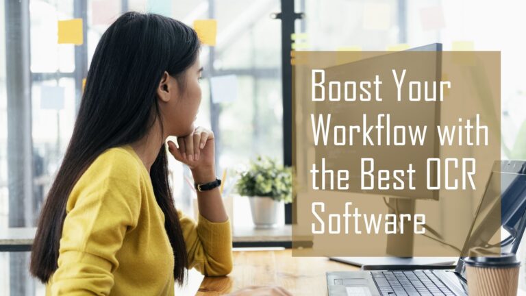 Best OCR Software to Boost Your Workflow 2024