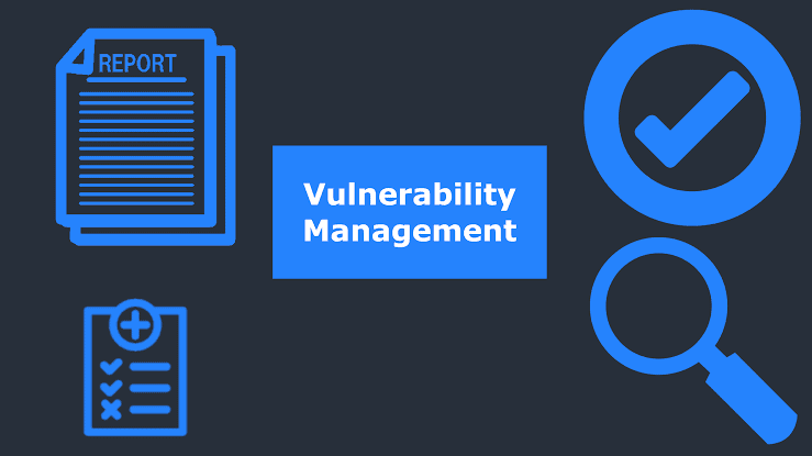 The Importance of Vulnerability Management for Cybersecurity